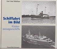 DETLEFSEN, GERT UWE - Schiffahrt im Bild, Kusten-Passagierschiffe