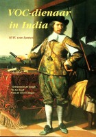Santen, H.W. van - VOC-dienaar in India. Geleynssen de Jongh in het land van de Groot-Mogol