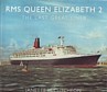 McCutcheon, J - RMS Queen Elizabeth 2. The last great Liner