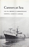 Brochure Careers at Sea, with the British and Commonwealth Shipping Company Ltd.