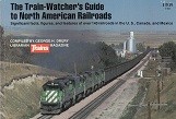 The Train-Watchers Guide to North American Railroads