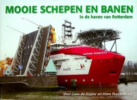 Roodenburg, H en Keijzer, C. de - Mooie schepen en banen in de haven van Rotterdam deel 5