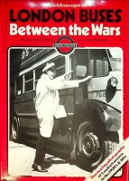 Robbins, G. and A. Thomas - London Buses between the Wars