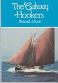 Scott, R.J. - The Galway Hookers. Working Sailboats of Galway Bay