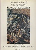 Muncaster, M - The Wind in the Oak. The Life, Work and Philosophy of the Marine and Landscape Artist Claude Muncaster