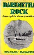 Rogers, Stanley - Barenetha Rock. A true mystery drama of mid-atlantic.