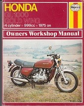 Honda GL 1000 Gold Wing 4 Cylinder 999 cc 1975 on Owners Workshop Manual