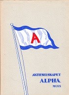Schulstad, P - Aktieselskapet Alpha Moss 1892-1952. I 60 ar, Trekk av Lokalfartens Historie I Oslofjorden