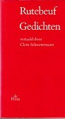 Rutebeuf - Rutebeuf Gedichten. Vertaald door Clem Schouwenaars