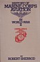 Sherrod, R - History of Marine Corps Aviation in World War II