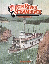 Yukon River Steamboats, a pictorial history