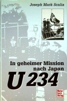 Scalia, J.M. - In geheimer Mission nach Japan U 234