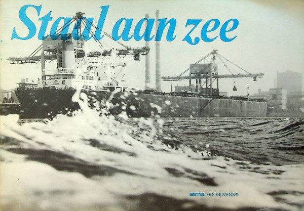 Brochure Estel Hoogovens 1981, Staal aan Zee