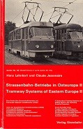 Strassenbahn-Betriebe in Osteuropa II/ Tramway Systems of Eastern Europe II