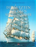 Schauffelen, O - Die Letzten Grossen Segelschiffe