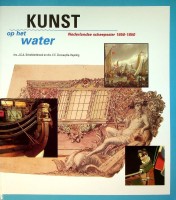 Schokkenbroek, J.C.A. e.a. - Kunst op het water. Nederlandse scheepssier 1650-1850
