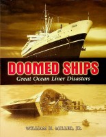 Miller, W.H. - Doomed Ships. Great Ocean Liner Disasters