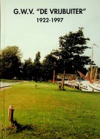 Serne, J - G.W.V. De Vrijbuiter 1922-1997. Gooise Watersport Vereniging