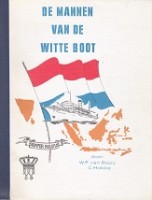 Rooij, W.F. van / C. Hokke - De Mannen van de Witte Boot