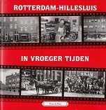 Rotterdam-Hillesluis in vroeger tijden deel 2