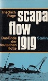 Ruge, F - Scapa Flow 1919. Das ende Der Deutsche Flotte
