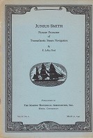 Junius Smith, Pioneer Promotor of Transatlantic Steam Navigation