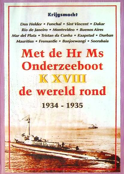 DVD Met de Hr Ms Onderzeeboot K XVIII de wereld rond 1934-1935