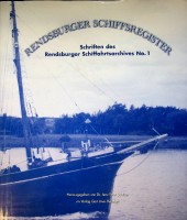 Schluter, dr. Jens-Peter - Rendsburger Schiffsregister. Schriften des Rendsburger Schiffahrtsarchives No. 1