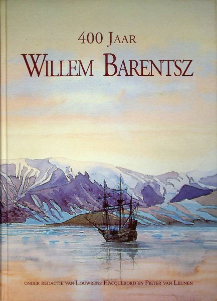 400 jaar Willem Barentsz | Webshop Nautiek.nl