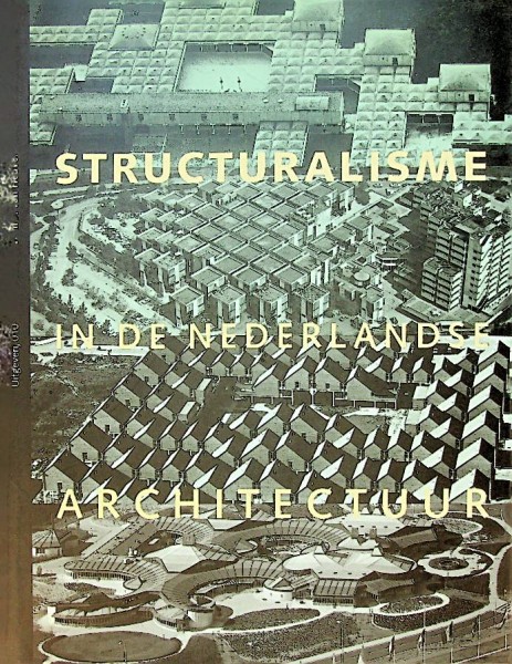 Structuralisme in de Nederlandse Architectuur