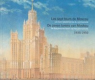 Sedov, V - De Zeven Torens van Moskou 1935-1950. De Babylonische torens van het Communisme