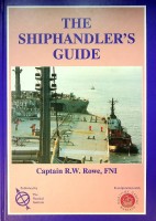 Rowe, R.W. - The Shiphandler's Guide