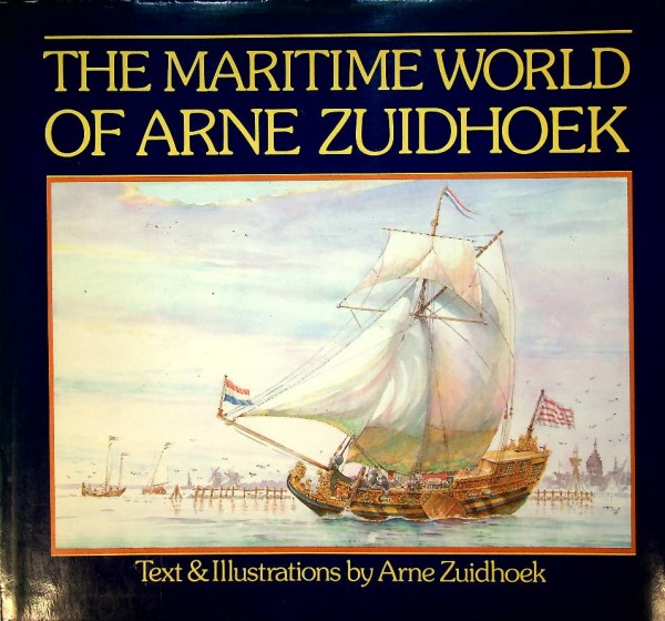 The Maritime World of Arne Zuidhoek
