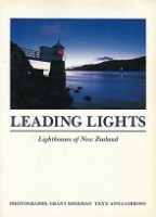 Sheehan, G. and A. Gibbons - Leading Lights. Lighthouses of New Zealand