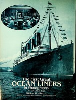Miller, W.H. - The First Great Ocean Liners in Photographs. 193 views 1897-1927