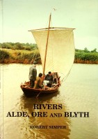 Simper, R - Rivers Alde, Ore and Blyth. Volume 3 English Estuaries Series